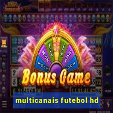 multicanais futebol hd